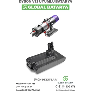Global Batarya Dyson V11 Uyumlu Dikey Süpürge Bataryası 3000mah 25.2v Li-Ion Pil (Vidalı Model)