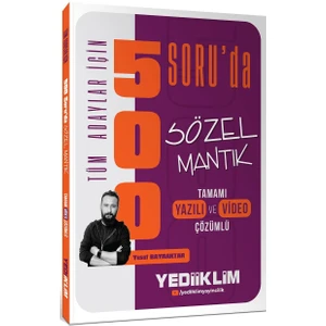 Yediiklim Tüm Adaylar Için 500 Soru Da Tamamı Hem Video Çözümlü Hem Yazılı Çözümlü Sözel Mantık Soru Bankası