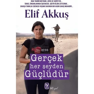 Gerçek Her Şeyden Güçlüdür