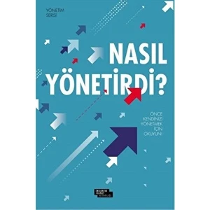 Nasıl Yönetirdi? - Mehmet Numan Tanır - Mehmet Numan Tanır