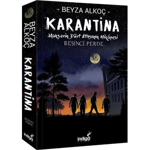 Karantina – Beşinci Perde - Beyza Alkoç