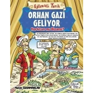 Eğlenceli Bilgi Yayınları Metin Özdamarlar Orhan Gazi Geliyor
