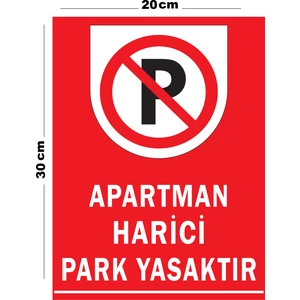 Metal Apartman Harici Park Yasaktır 20CM x 30CM A4 Büyüklüğünde Uyarı Levhası Yönlendirme Tabelası