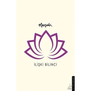 İlişki Bilinci - Nevşah