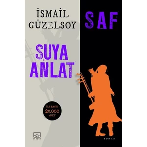 Saf-Suya Anlat