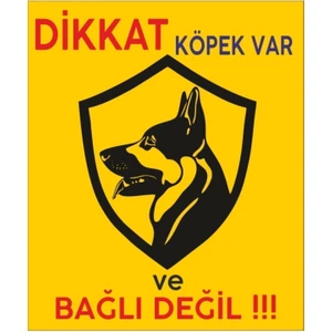 Dikkat Köpek Var Levhası A4 (21 cm x 29.7 Cm) Pvc