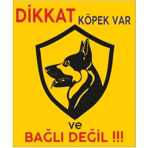 Dikkat Köpek Var Uyarı Levhası
