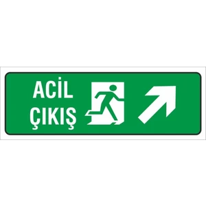 Iş Güvenliği Uyarı Levhası ( Acil Çıkış Sağ Üst ) 12X34 Cm. (FD-1234-003)