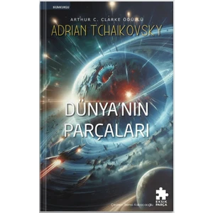 Dünyanın Parçaları - Son Mimari Birinci Kitap - Adrian Tchaikovsky