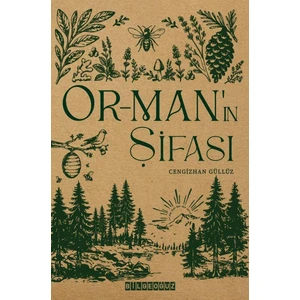 Orman’ın Şifası Cengizhan Güllüz 608 Sayfa