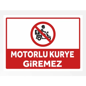 Motorlu Kurye Giremez - Uyarı Tabela Levhası 24X34 cm Polikarbon