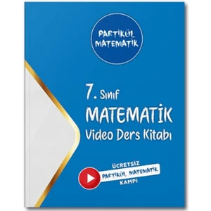 7. Sınıf Partikül Matematik Video Ders Kitabı