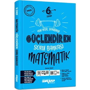 Ankara Yayıncılık 6. Sınıf Matematik Güçlendiren Soru Bankası