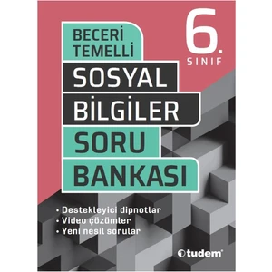 Tudem Yayınları 6. Sınıf Sosyal Bilgiler Beceri Temelli Soru Bankası