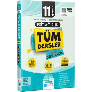 Evrensel İletişim Yayınları 11. Sınıf Eşit Ağırlık Tüm Dersler Konu Özetli Soru Bankası