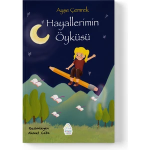 Ayşe Çemrek - Hayallerimin Öyküsü