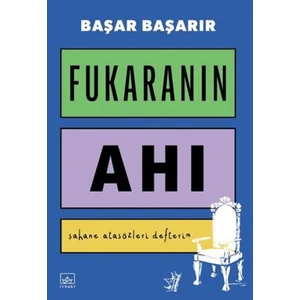 Fukaranın Ahı - Şahane Atasözleri Defterim