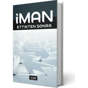 Iman Ettikten Sonra