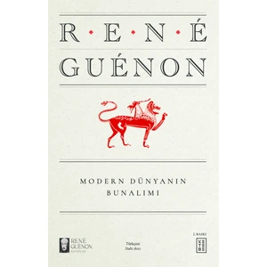Modern Dünyanın Bunalımı - Rene Guenon