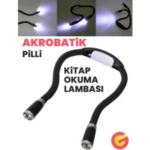 Akrobatik LED Eller Serbest Esnek Boyun Kitap Okuma Işığı Lambası Pille Çalışan, Piller Dahil Değildir