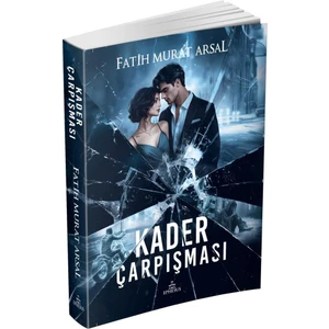 Kader Çarpışması (Ciltsiz) - Fatih Murat Arsal