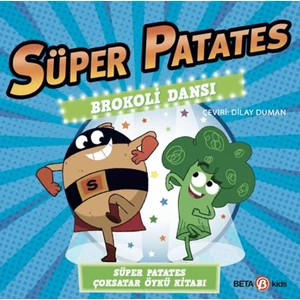 Süper Patates - Brokoli Dansı