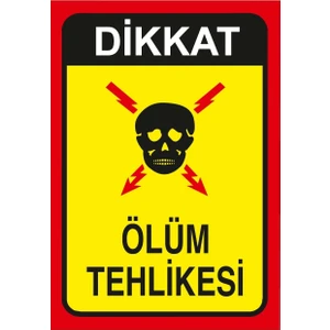 Ölüm Tehlikesi Sticker 20X28 cm