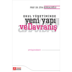 Pegem Akademi Yayıncılık Okul Yönetiminde Yeni Yapı ve Davranış