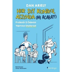 Her Şey Kontrol Altında (mı Acaba?!)  - Dan Ariely