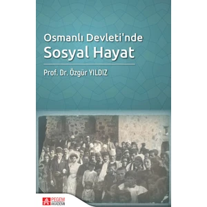 Osmanlı Devleti’nde Sosyal Hayat
