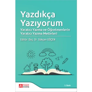 Pegem Akademi Yayıncılık Yazdıkça Yazıyorum