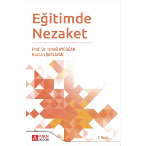 Pegem Akademi Yayıncılık - Akademik Kitaplar Eğitimde Nezaket