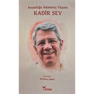 Insanlığa Adanmışyaşam, Kadirsev