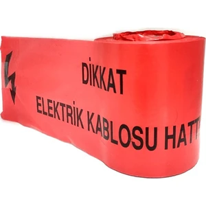 Bant Evi Dikkat Elektrik Kablosu Hattı Ikaz Bandı 15cm Emniyet Şeridi Elektrik Kablosu Hattı Uyarı
