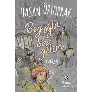 Beyoğlu Sevgilim - Hasan Öztoprak
