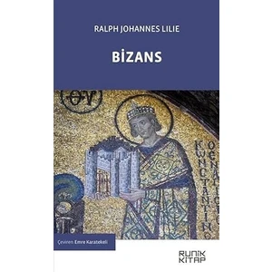 Bizans Doğu Roma Imparatorluğu’nun Tarihi 326-1453