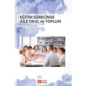 Eğitim Sürecinde Aile Okul Ve Toplum