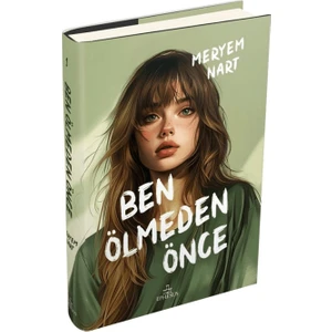 Ben Ölmeden Önce