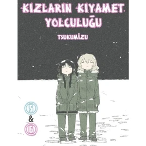 Kızların Kıyamet Yolculuğu Cilt 5 - 6