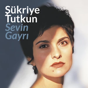 Şükriye Tutkun - Sevin Gayrı (Plak)