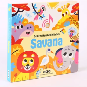 Sesli ve Hareketli Kitabım - Savana (Sesli Kitap) - Chantal Janisson