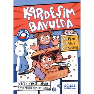 Kardeşim Bavulda - Selcen Yüksel Arvas