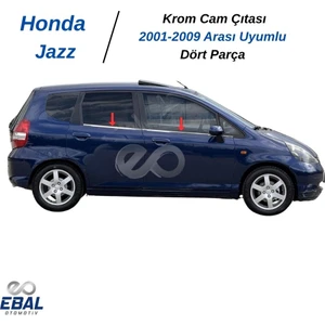 Ebal Oto Honda Jazz Krom Cam Çıtası 4 Prç. 2001-2009 P. Çelik