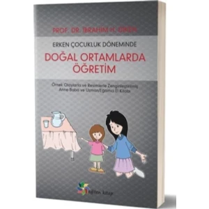 Erken Çocukluk Döneminde Doğal Ortamlarda Öğretim