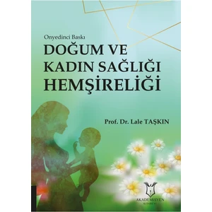 Doğum ve Kadın Sağlığı Hemşireliği- Lale Taşkın