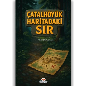 Çatalhöyük Haritadaki Sır