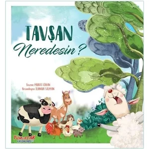 Yumurcak Yayınları +7 Yaş Tavşan Neredesin? (Yumurcak Yayınları)