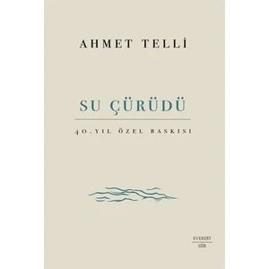 Su Çürüdü (Ciltli) - Ahmet Telli