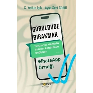 Görüldüde Bırakmak
