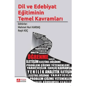Pegem Akademi Yayıncılık Dil ve Edebiyat Eğitiminin Temel Kavramları